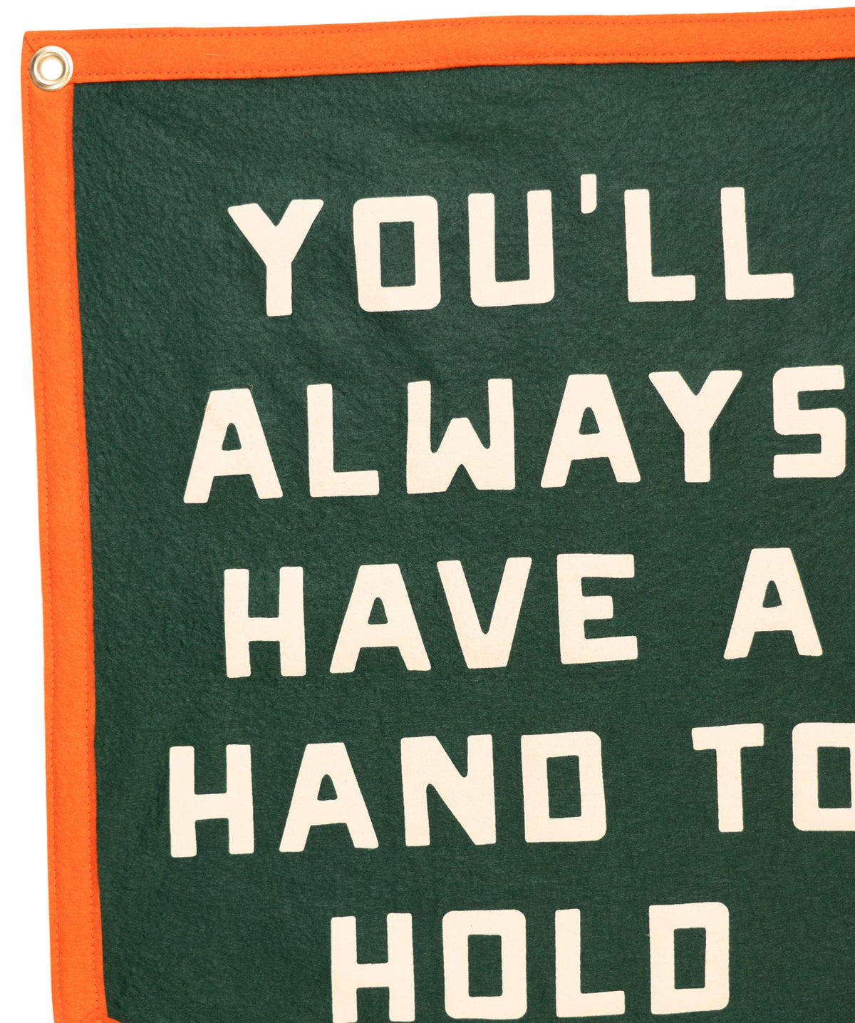You'll Always Have a Hand to Hold Camp Flag