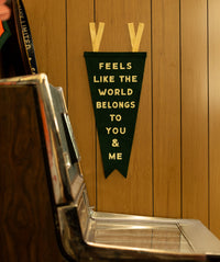 Feels Like the World Belongs to You + Me Fishtail Pennant