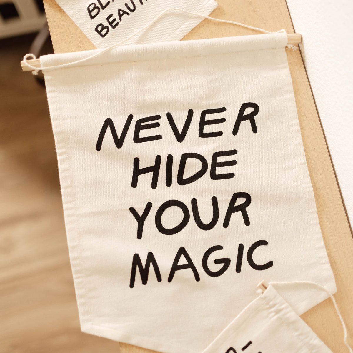 Never Hide Your Magic Hanging Sign