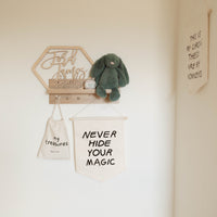 Never Hide Your Magic Hanging Sign