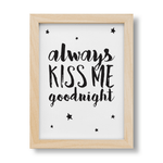 Always Kiss Me Goodnight Print - Project Nursery