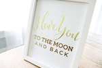 I Love You To The Moon And Back Print - Project Nursery