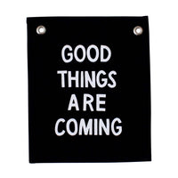 Good Things are Coming Banner