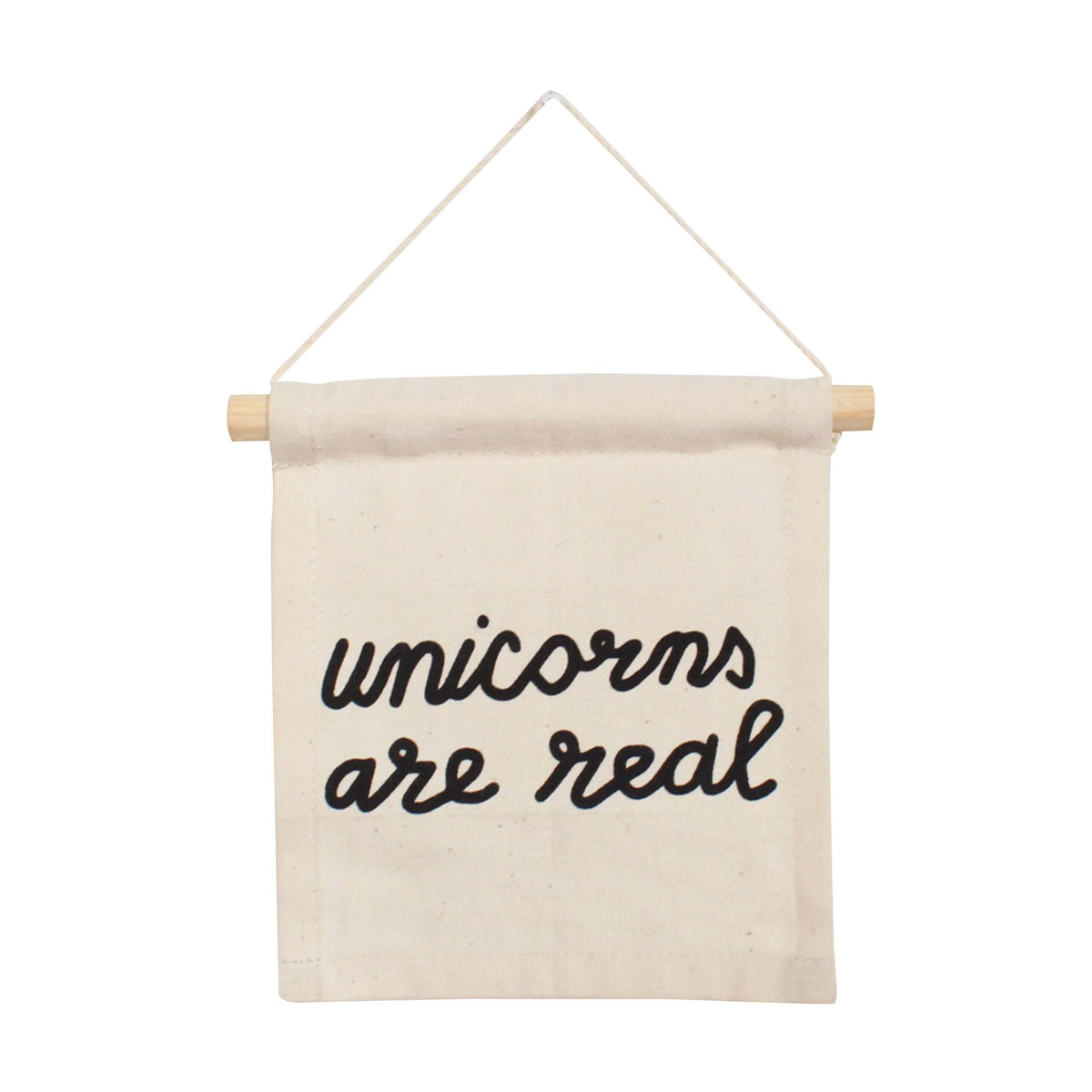 Unicorns are Real Hanging Sign
